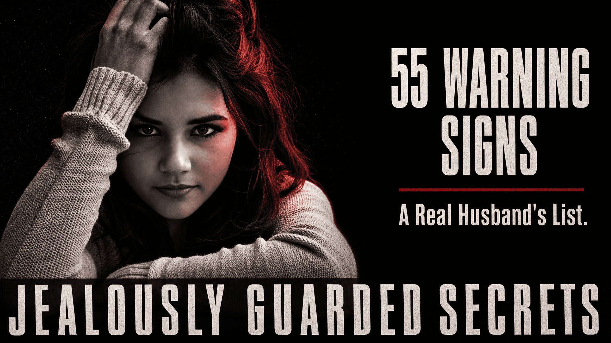 55 Warning Signs — A Real Husband's List